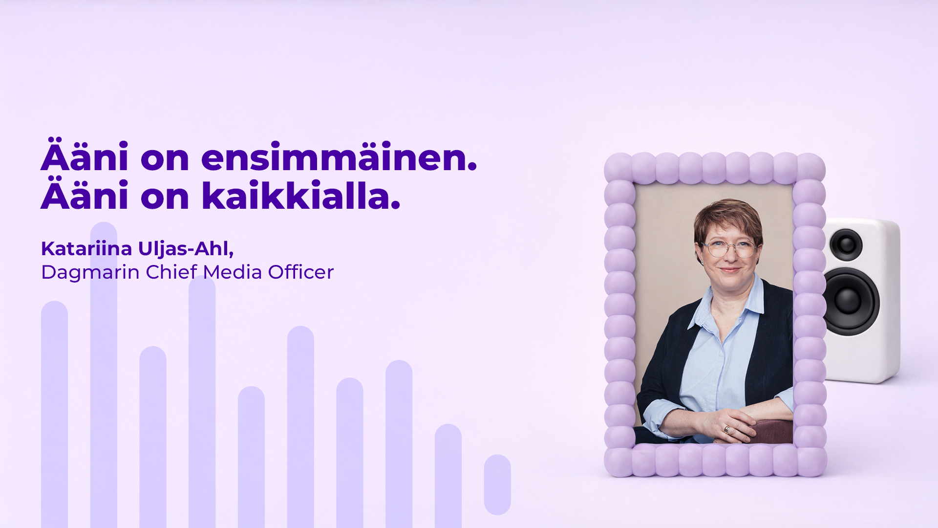 Katariina Uljas-Ahl, Chief Media Officer, Dagmar